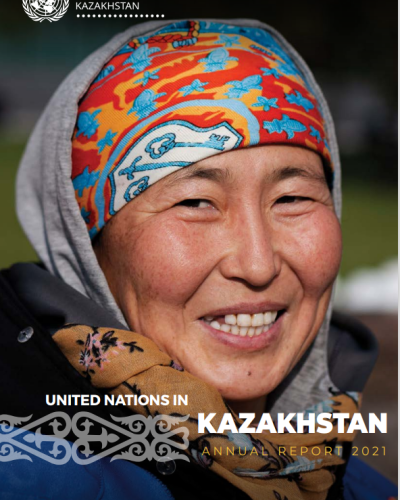 UN Kazakhstan Annual Report 2021 | United Nations in Kazakhstan